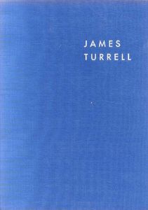 ジェームス・タレル　未知の光へ　James Turrell/