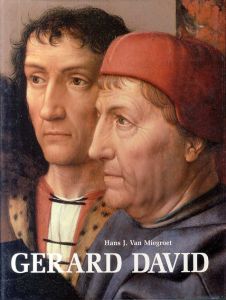 ヘラルト・ダヴィト　Gerard David/Hans J. Van Miegroet