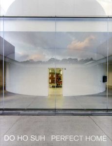 Do Ho Suh: Perfect Home/
