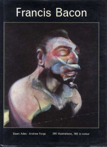フランシス・ベーコン　Francis Bacon/Dawn Ades/Andrew Forge
