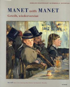 マネ Manet Trifft Manet: Geteilt, Wiedervereint/