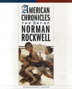 ノーマン・ロックウェル　American Chronicles: The Art of Norman Rockwell/Linda Szekely Pero