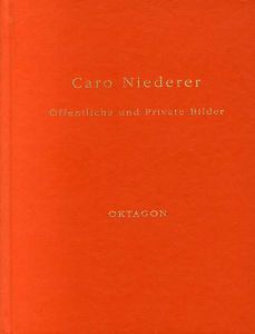 Caro Niederer: Offentliche und Private Bilder/