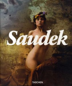 ヤン・ソーデック写真集　Jan Saudek/Daniela Mrazkova
