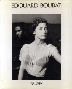 エドゥアール・ブーバ写真集　Edouard Boubat: Pauses/Edouard Boubatのサムネール