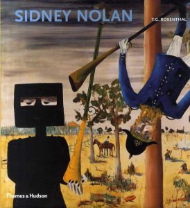 シドニー・ノーラン　Sidney Nolan/T.G.Rosenthal