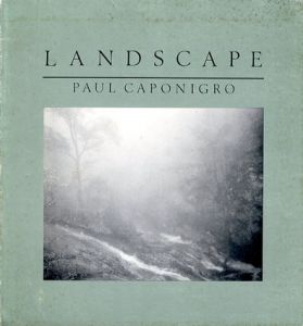 Paul Caponigro: Landscape/Paul Caponigro