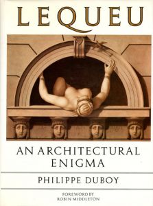 Lequeu: An Architectural Enigma/Philippe Duboyのサムネール