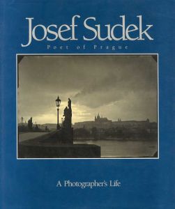 ヨゼフ・スデク写真集 Josef Sudek: Poet of Prague/Anna Farova