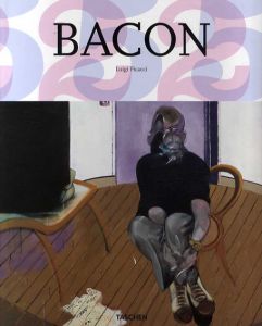 フランシス・ベーコン　Francis Bacon: 1909-1992　Deep Beneath the Surfaces of Things/Luigi Ficacci