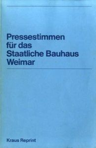 Pressestimmen fur das Staatliche Bauhaus Weimar: Ausz ge, Nachtrag, Kundgebungen, 1924/Peter Hahn