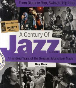 ジャズ100年史　A Century of Jazz/ロイ・カー他