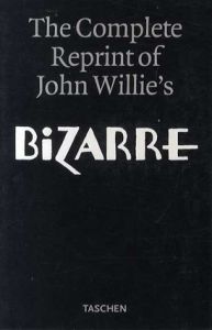 Bizarre: The Complete Reprint of John Willie's Bizarre, Vols. 1-26 Specials　2冊組/John Willie/Eric Kroll編
