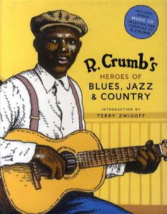 R. Crumb's Heroes of Blues, Jazz & Country/R. Crumb