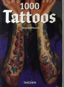 1000 Tattoos/Hank Schiffmacher/Amsterdam Tattoo MuseumCorporate Author