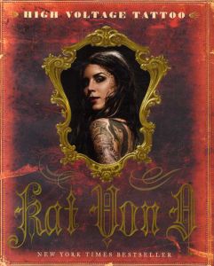 キャット・ヴォン・ディー　High Voltage Tattoo/Kat Von D