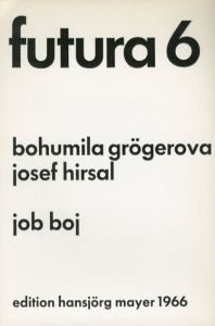 Futura6/Bohumila Grogerova/Josef Hirsalのサムネール