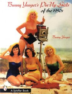 Bunny Yeager's Pin-Up Girls Of The 1950s/Bunny Yeager写真