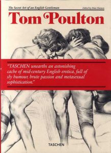トム・ポールトン　Tom Poulton： The Secret Art of an English Gentleman/Dian Hanson編