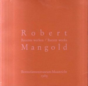 ロバート・マンゴールド　Robert Mangold: Recente Werken/Recent Works/のサムネール