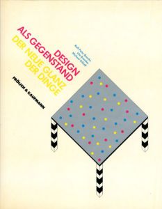Design Als Gegenstand: Der Neue Glanz Der Dinge/Rolf-Peter Baacke/Uta Brandes/Michael Erlhoff