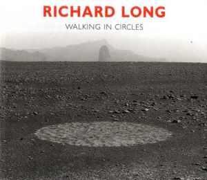 リチャード・ロング　Richard Long: Walking in Circles/リチャード・ロング他のサムネール
