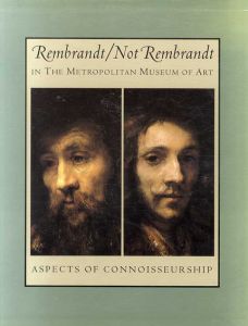 Rembrandt/Not Rembrandt in the Metropolitan Museum of Art　Aspects of Connoisseurship　1・2　2冊組/Von Sonnenburg他のサムネール