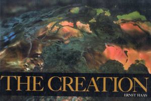 エルンスト・ハース写真集　The Creation/Ernst Haas