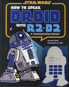 R2-D2との話し方　How to Speak Droid with R2-D2: A Communication Manual　Star Wars/Urma Droid　JAKeイラスト