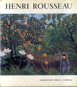 アンリ・ルソー　Henri Rousseau/Jean Bouret