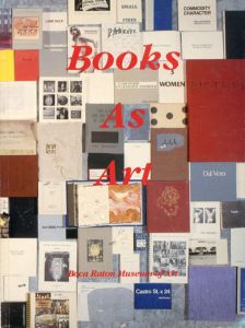 芸術としての本　Books As Art/Timothy A.Eaton