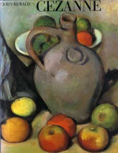 セザンヌ　Cezanne　A Biography/John Rewald