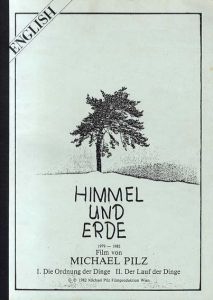 Himmel und Erde　Film von Michael Pilz/Michael Pilz