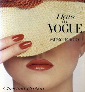 Hats in Vogue Since 1910/Christina Probert編