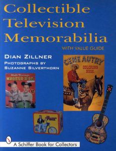 Collectible Television Memorabilia/Dian Zillner