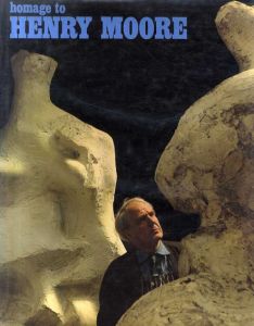 ヘンリー・ムーア　Henry Moore: Homage to Henry Moore/Henry Moore　のサムネール