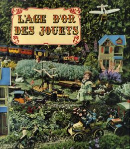 L'Age D'Or des Jouets/Jac Remise/Jean Fondin