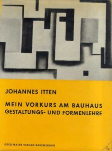 造形芸術の基礎　バウハウスにおける美術教育　Mein Vorkurs Am Bauhaus: Gestaltungs- Und Formenlehre/