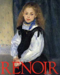 ルノワール　異端児から巨匠への道　1870-1892/ルノワール