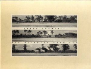 デイヴィッド・トレムレット　David Tremlett: The Mjimwema drawings/