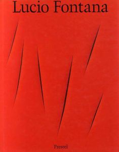 ルーチョ・フォンタナ　Lucio Fontana/