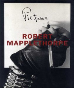 ロバート・メイプルソープ写真集　Robert Mapplethorpe: Pictures/Robert Mapplethorpeのサムネール