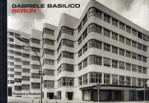 Gabriele Basilico: Berlin/Gabriele Basilico
