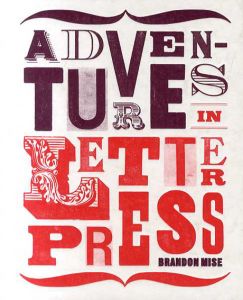 Adventures in Letterpress/Brandon Mise編