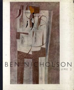 ベン・ニコルソン　Ben Nicholson: Work Since 1947, Volume 2/Ben Nicholson　Herbert Read序文