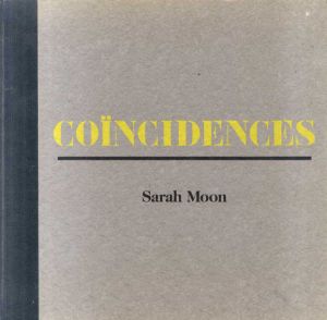 サラ・ムーン写真集　Coincidences/Sarah Moon