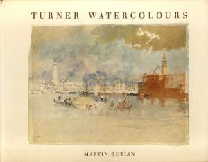 J.W.ターナー　Turner Watercolours/Martin Butlin