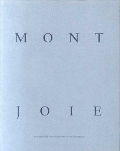 Mont Joie: Festschrift fur Ulrich Ruckriem zum 60. Geburstag/Kathrin Wappenschmidt/Ulrich Ruckriem