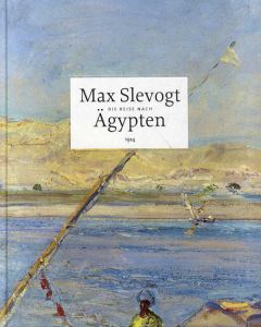 Max Slevogt Die Reise nach Aegypten 1914/