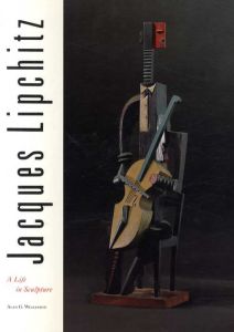 Jacques Lipchitz: A Life In Sculpture/Alan G Wilkinson